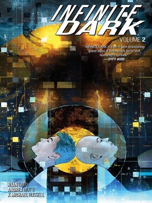 cover image of Infinite Dark (2018), Volume 2